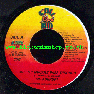 7" Duttyly Muckily Pass Through [Edit mix & Raw mix] KID KURRU