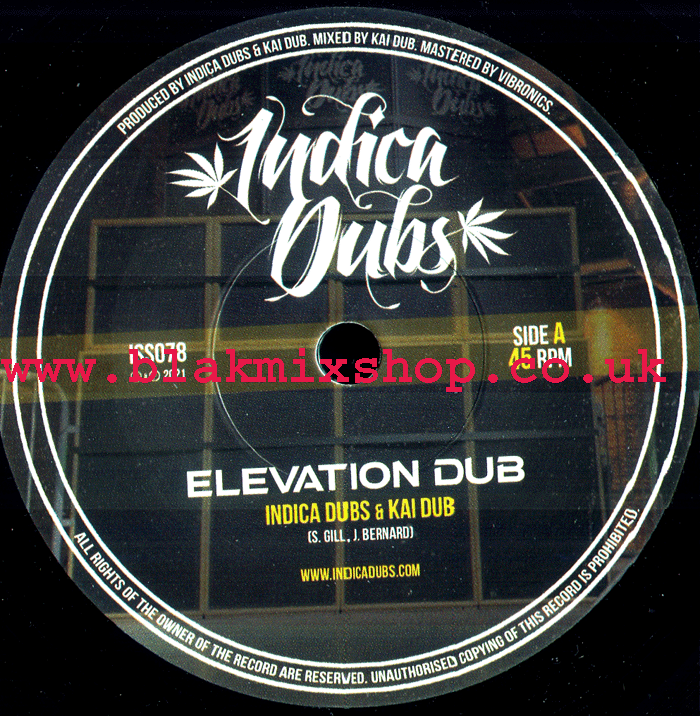 7" Elevation Dub/Higher Dub INDICA DUBS & KAI DUB