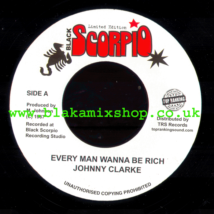 7" Every Man Wanna Be Rich/Version JOHNNY CLARKE