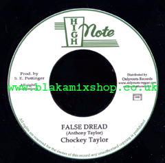 7" False Dread/Version CHOCKEY TAYLOR