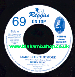 7" Famine For The World/Dub - BARRY ISSAC