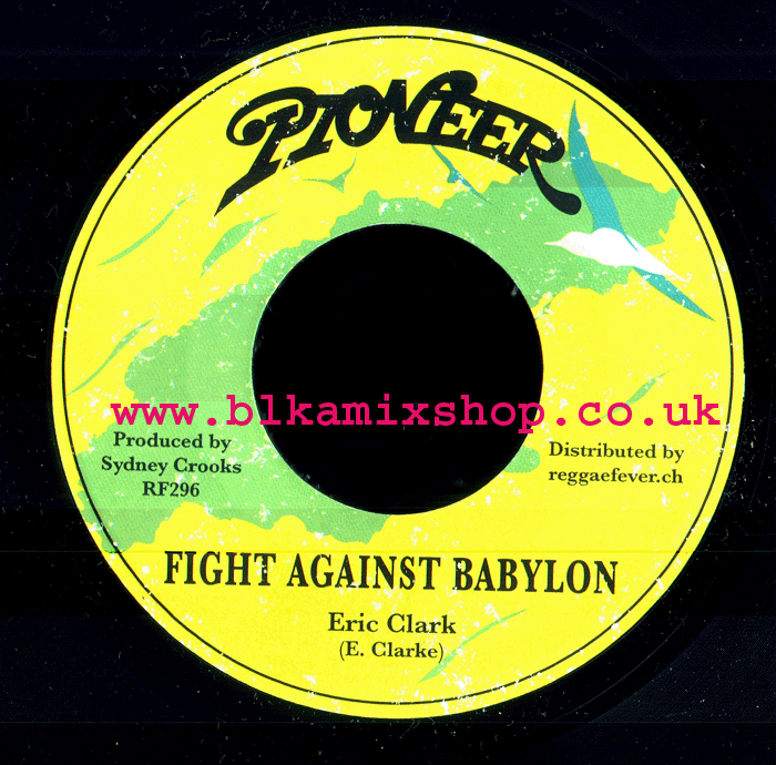 7" Fight Against Babylon/Version ERIC CLARK