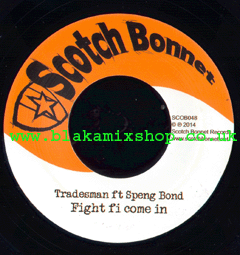 7" Fight Fi Come In/001 Dub - TRADESMAN FT. SPENG BOND