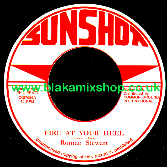 7" Fire At Your Heel/Version ROMAN STEWART