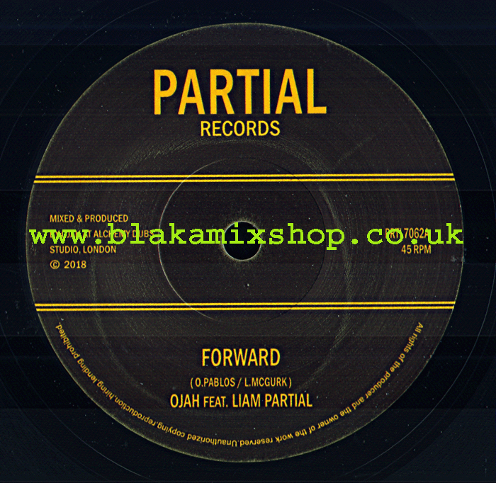 7" Forward/Dub OJAH feat. LIAM PARTIAL
