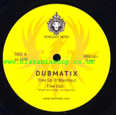 10" Free Up/Wicked Part Of Town DUBMATIX FT. MANCHEZ/EARL ZERO