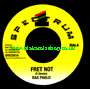 7" Fret Not/Dub RAS PABLO