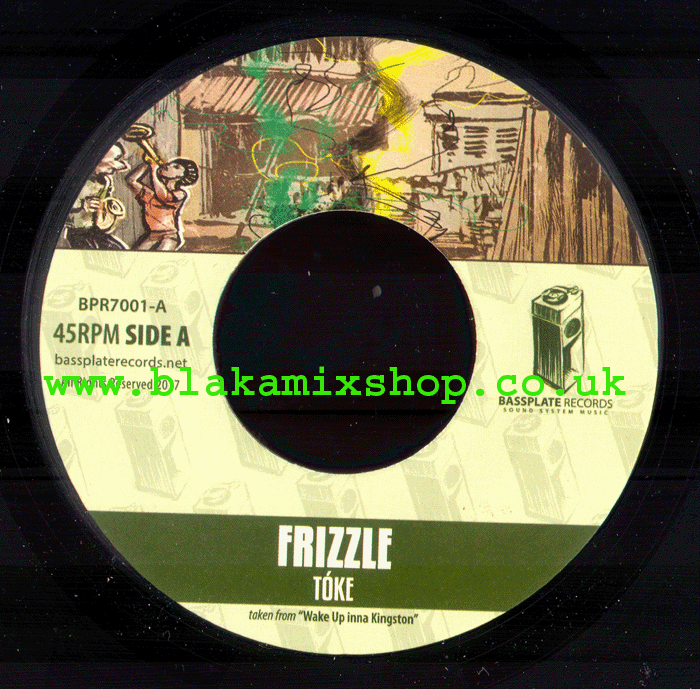 7" Frizzle/Kingston Dub TOKE