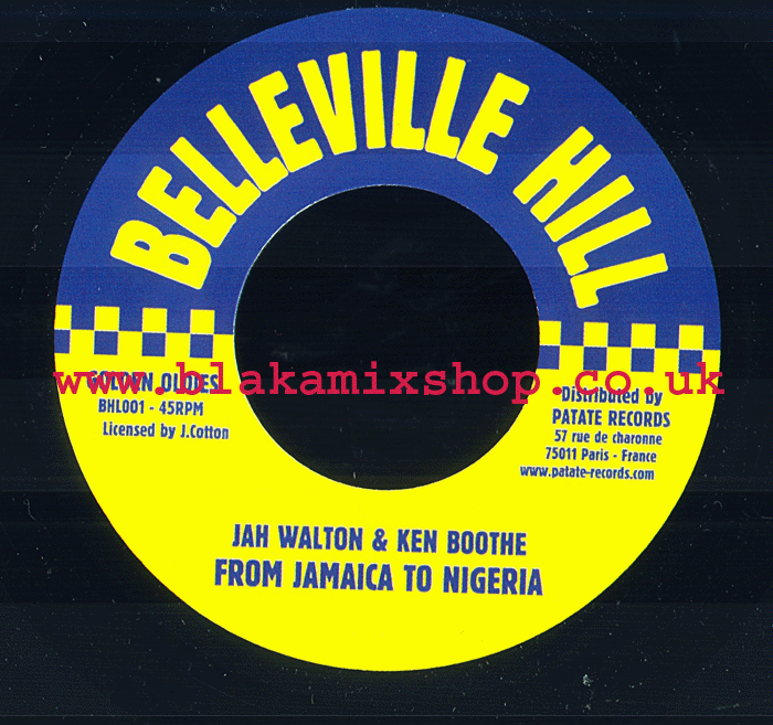 7" From Jamaica To Nigeria/Version JAH WALTON &  KEN BOOTHE