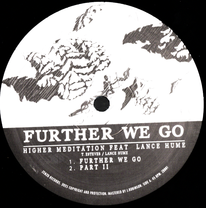 12" Further We Go/Bless & Sanctify- HIGHER MEDITATION/CHAZBO