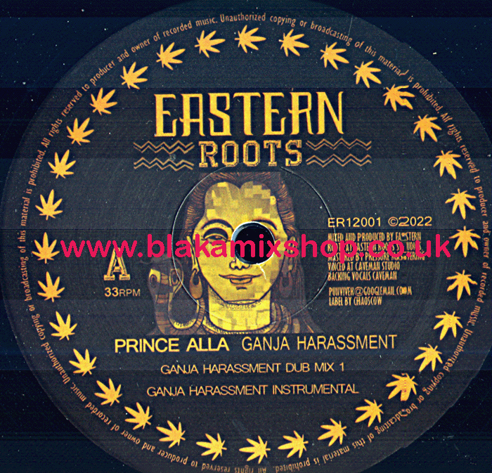12" Ganja Harassment/Hills And Valleys PRINCE ALLA/EASTERN ROO