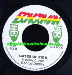 7" Gates Of Zion/Dub GEORGE DUDLEY