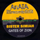 7" Gates Of Zion/Dub SISTER SIMIAH