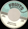 7" Ghetto Man/Dub BROTHER CULTURE
