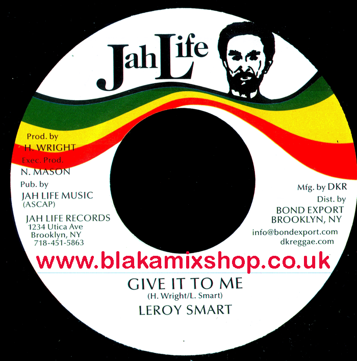 7" Give It To Me/Dub LEROY SMART