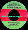 7" Give It To Me/Hot THE VERSATILES/TIGER & THE VERSATILES