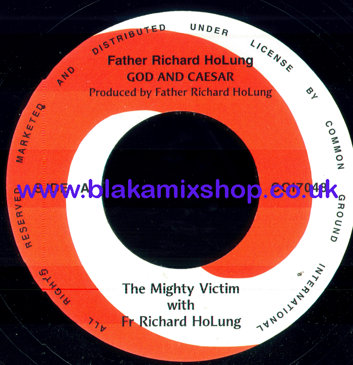 7" God And Caesar/Dub THE MIGHTY VICTIM with Fr. RICHARD HOLUN