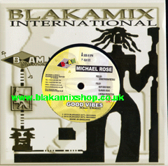 7" Good Vibes/Dub MICHAEL ROSE