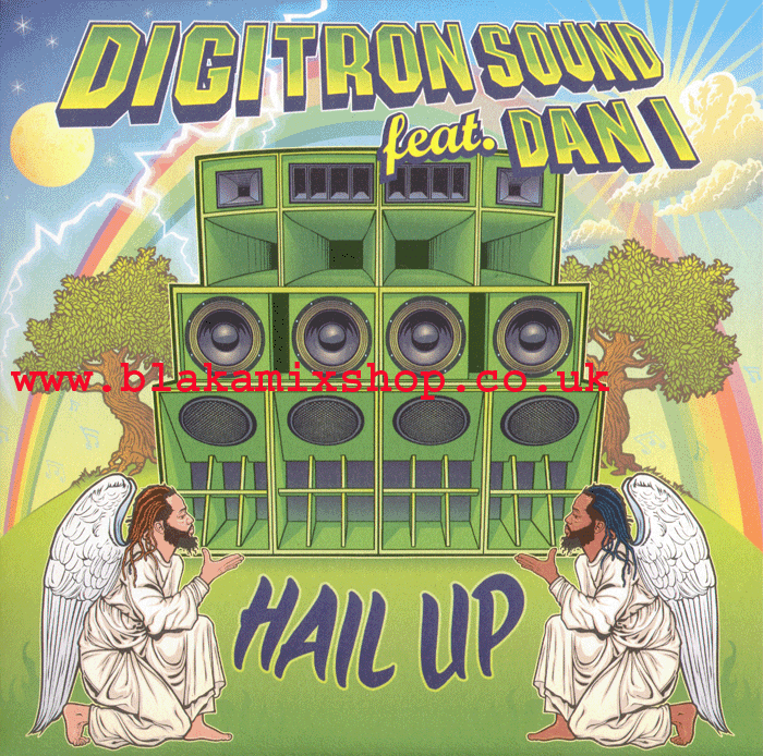 7" Hail Up/Dub DIGITRON SOUND ft. DAN I