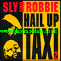 CD Hail Up Taxi 2- SLY & ROBBIE Various