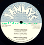 12" Hard Ground [4 mixes]- BLACK UHURU