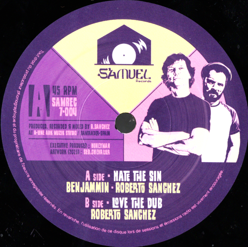7" Hate The Sin/Love The Dub-BENJAMMIN & ROBERTO SANCHEZ