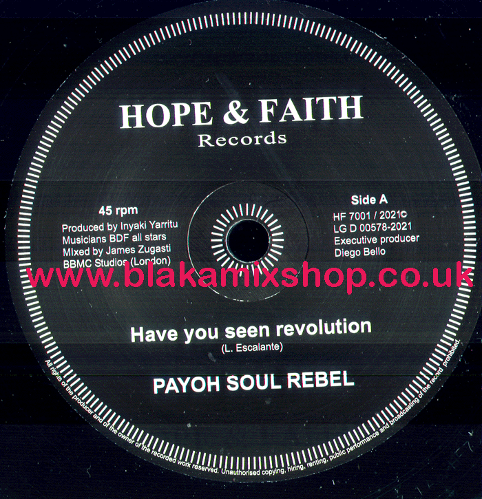 7" Have You seen Revolution/Dub PAYOH SOUL REBEL