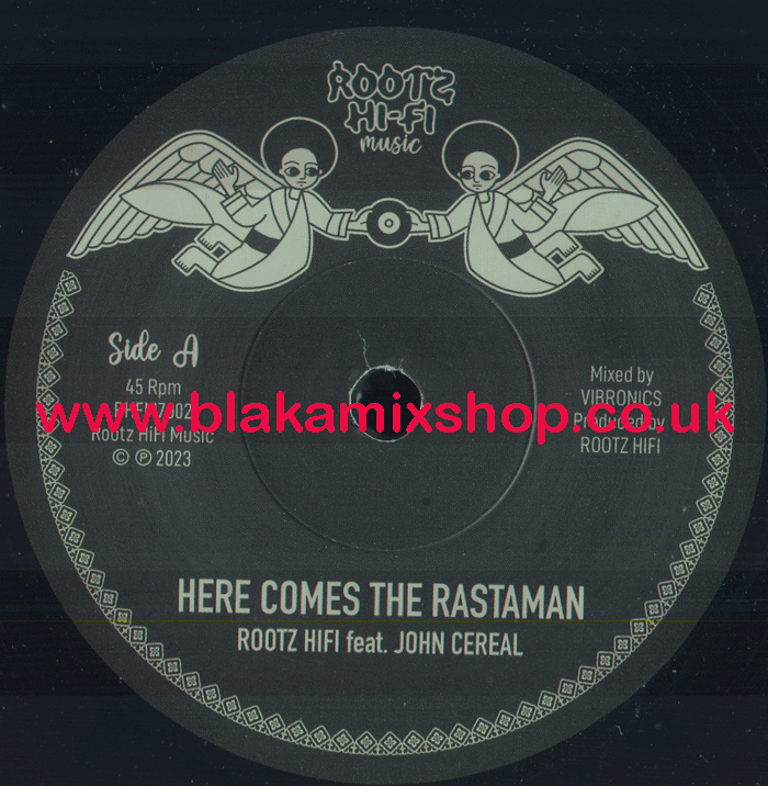 7" Here Comes The Rastaman/Dub ROOTZ HI-FI ft JOHN CEREAL