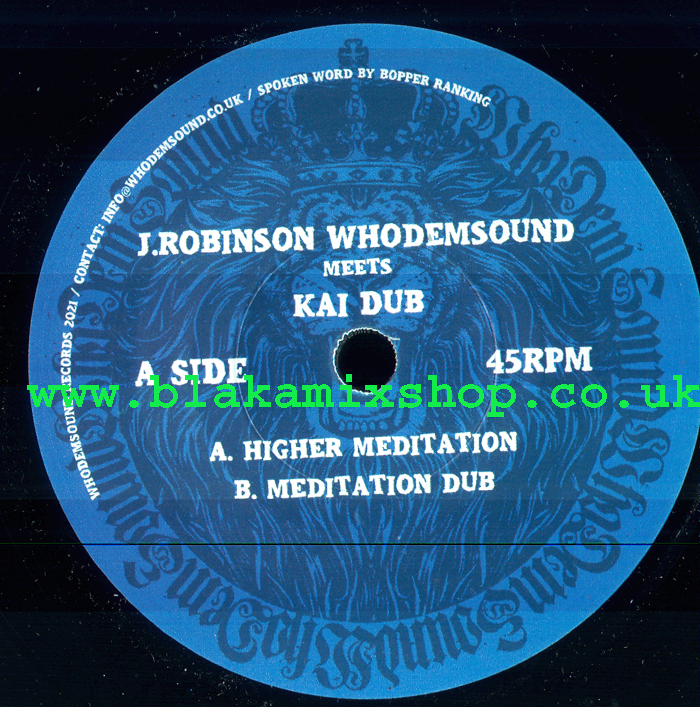 7" Higher Meditation/Dub J. ROBINSON WHODEMSOUND meets KAI DUB