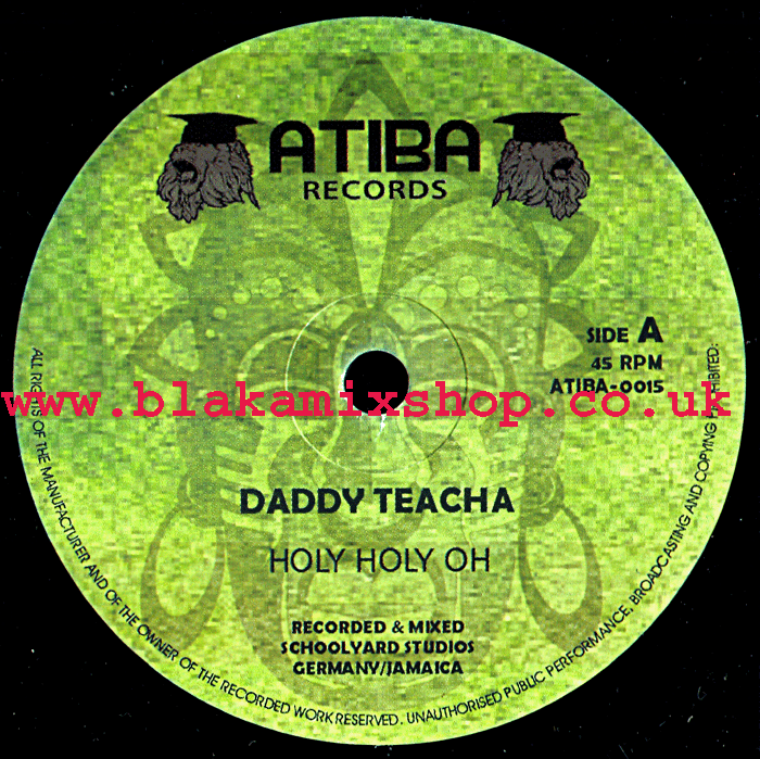 7" Holy Holy Oh/Dub DADDY TEACHA