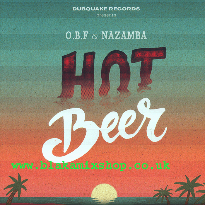 7" Hot Beer/Hot Riddim NAZAMBA