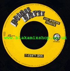 7" I Can't See/Ba Ba Ri Ba Skank - PRINCE FATTY ft. WINSTON FRAN