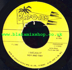 7" I Mean It/Cleopatra - ROY AND TINY/DON DRUMMOND & THE SKATALI