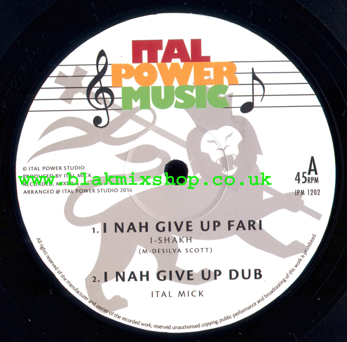 12" I Nah Give Up Fari/Contemplations- I SHAKH/ITAL MICK