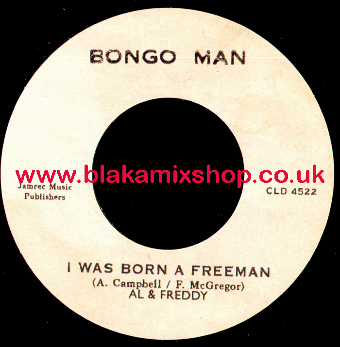 7" I Was Born A Freeman/Freeman PT. 2 A. CAMPBELL/F. McGREGOR