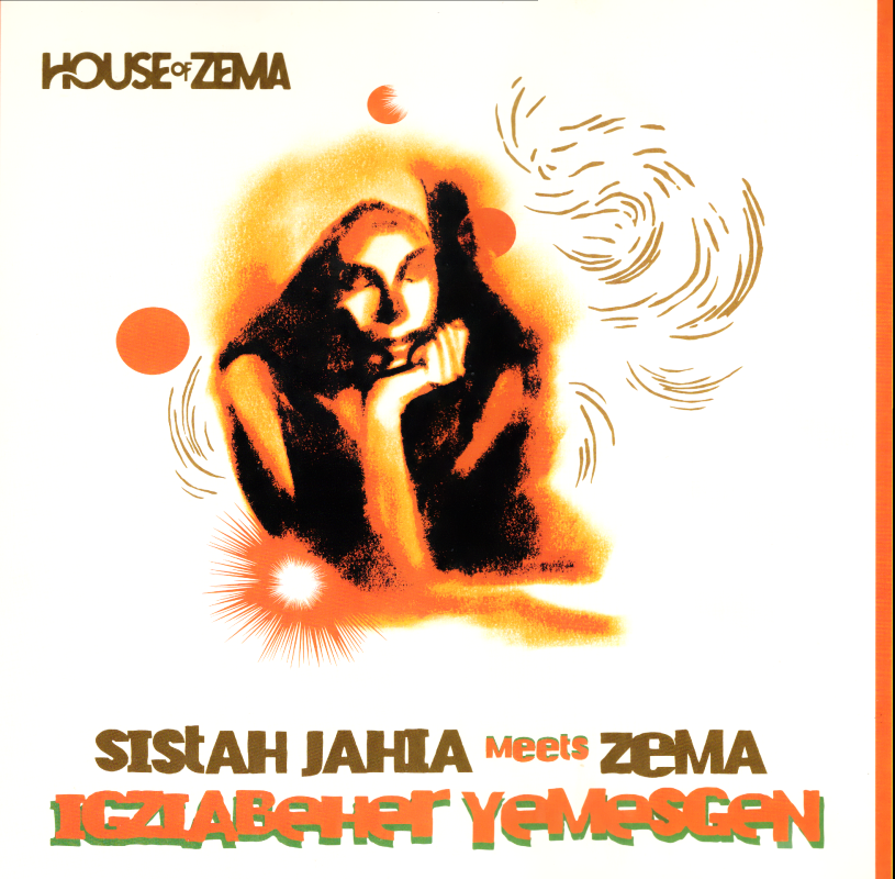 12" Igziabeher Yemesgen-SISTA JAHIA meets ZEMA