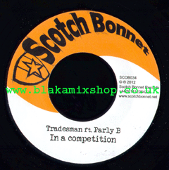 7" In A Competition/Competition Riddim - TRADESMAN feat. PARLY B