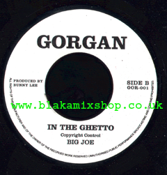 7" In The Ghetto/Version - BIG JOE