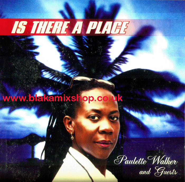 CD Is There A Place  PAULETTE WALKER & GUESTS