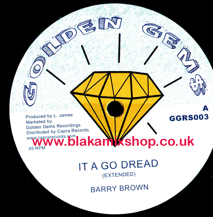 12" It A Go Dread/Version BARRY BROWN