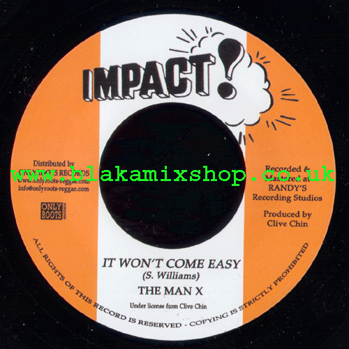 7" It Won't Come Easy/Easy Dub MAN X/THE WAILERS BAND
