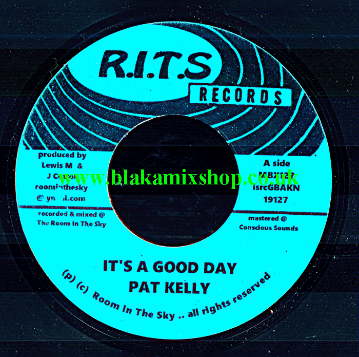 7" It's A Good Day/Version PAT KELLY