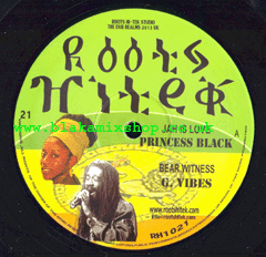 10" Jah Is Love/Bear witness PRINCESS BLACK/G. VIBES