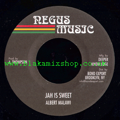 7" Jah Is Sweet/Version ALBERT MALAWI
