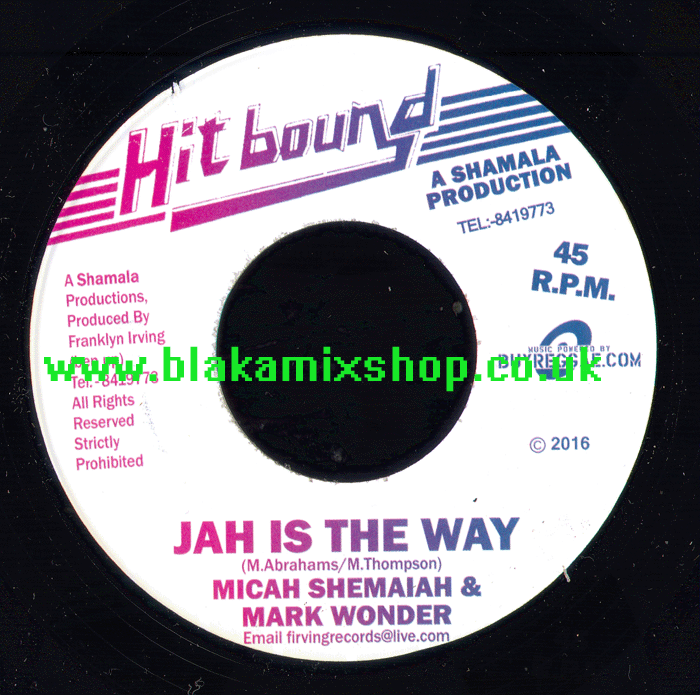 7" Jah Is The Way/Bad Boy Riddim MICAH SHEMAIAH & MARK WONDER