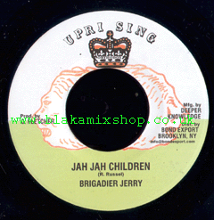 7" Jah Jah Children/Dub - BRIGADIER JERRY