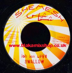 7" Jah Jah Love/Mama Work Hard SWALLOW/KEKE