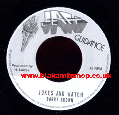 7" Jukes And Watch/Version BARRY BROWN