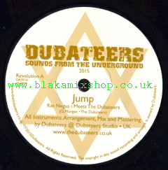 7" Jump/Dub RAS NEGUS I meets THE DUBATEERS