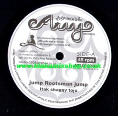 7" Jump Rootsman Jump/Dub ITAK SHAGGY TOJO